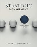 Strategic Management: Concepts and Cases