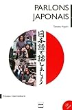 Parlons le japonais : Méthode de japonais pour niveau intermédiaire, tome 2 (1CD audio) by 