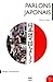 Parlons le japonais : Méthode de japonais pour niveau intermédiaire, tome 2 (1CD audio) by 