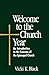 Welcome to the Church Year: An Introduction to the Seasons of the Episcopal Church (Welcome to the E by 