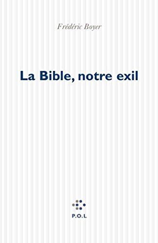 La  Bible, notre exil