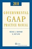 Governmental GAAP Practice Manual, Crawford CPA, Michael A. and Loyd CPA, Scot D., 0808021028