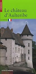 Le  château d'Aulteribe