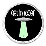Get In Loser UFO Abduction Alien - 3