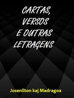 Livro CARTAS, VERSOS E OUTRAS LETRAGENS