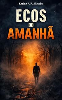 Livro Ecos do Amanhã (Trilogia Brinehaven Livro 2)