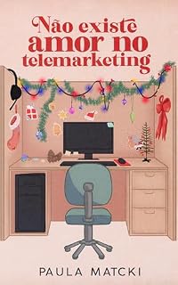 Livro Não Existe Amor no Telemarketing