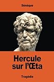 Hercule sur l'Œta (French Edition) by Sénèque, Eugène Greslou