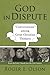 God in Dispute: 