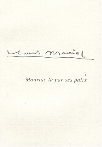 Mauriac lu par ses pairs