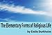 The Elementary Forms of Religious Life