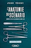 L'anatomie du scénario -Nouvelle édition- (Hors collection) (French Edition) by