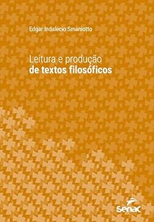 Livro Leitura e produção de textos filosóficos (Série Universitária)