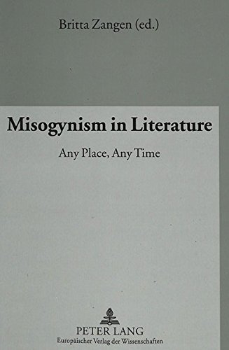 Misogynism in Literature: Any Place, Any Time by 