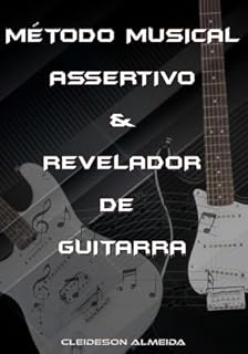 Livro Método Musical Assertivo & Revelador De Guitarra