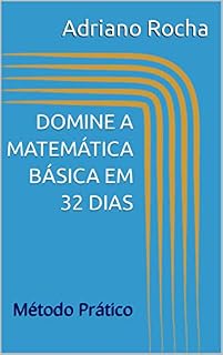 Livro Domine a Matemática Básica em 32 dias | Com exercícios resolvidos