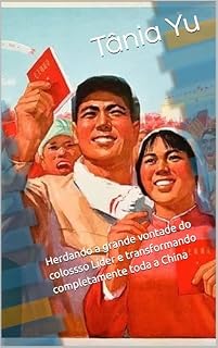 Livro Herdando a grande vontade do colossso Líder e transformando completamente toda a China