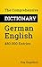 The Comprehensive Dictionary German-English: 480.000 Entries (Comprehensive Dictionaries)