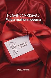 Livro POMPOARISMO: Para a mulher moderna