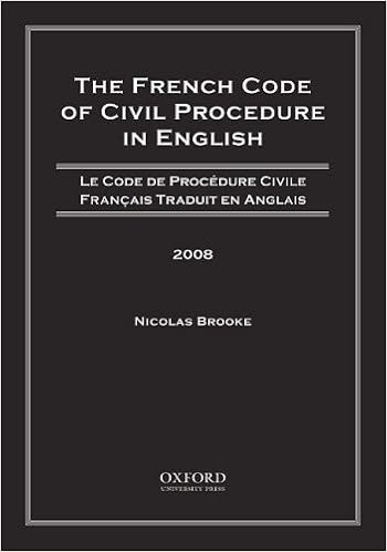 The French Code Of Civil Procedure In English 2008 Le Code De Procedure Civile Francais Traduit En Anglais 2008 Brooke Nicolas 9780195378474 Amazon Com Books
