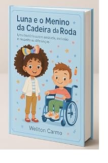 Livro Luna e o Menino da Cadeira de Rodas