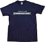 FOOTBALL IS A GAME, MARCHING BAND IS SERIOUS Unisex T-shirt / Band Geek Tee