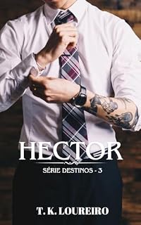 Livro Hector (DESTINOS Livro 3)