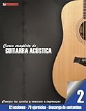 Conozca las escalas y comience a improvisar (Curso completo de guitarra acústica) (Volume 2) (Spanish Edition)