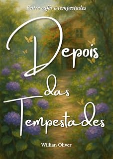 Livro Depois das Tempestades: Livro Dois (Entre Café Tempestades 2)