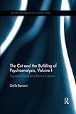 Carlo Bonomi, "The Cut and the Building of Psychoanalysis, Vol. I," (Routledge, 2017)
