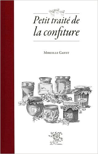 Petit traité de la confiture, by Mireille Gayet