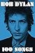 100 Songs by Bob Dylan