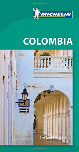 Download Michelin Green Guide Colombia (Green Guide/Michelin)