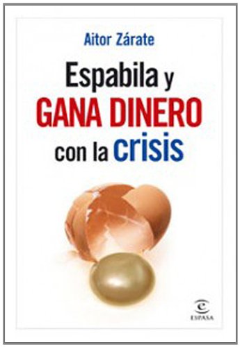 Portada de Espabila y gana dinero con la crisis (FUERA DE COLECCIÓN Y ONE SHOT)