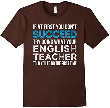 Men's English Teacher If at First You don't Succeed Funny T Shirt 2XL Brown