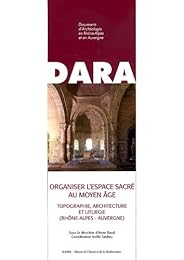 Organiser l'espace sacré au Moyen âge