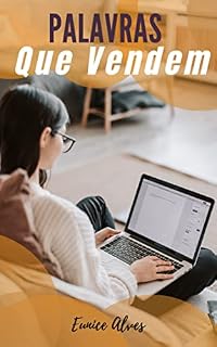 Livro Palavras Que Vendem: Aqui estão algumas idéias que ajudaram você aprimorar sua linguagem de venda on-line ou presencial, que acabam levando a relacionamentos produtivos com seus clientes.