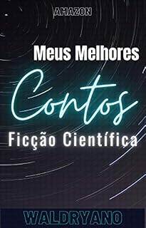 Livro Meus Melhores Contos: Ficção Científica