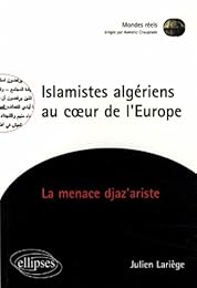 Islamistes algériens au coeur de l'Europe