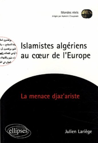 Islamistes algériens au coeur de l'Europe