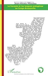 Le  français et les langues endogènes au Congo-Brazzaville