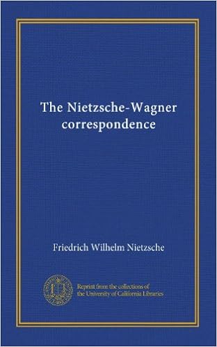 The Nietzsche Wagner Correspondence Nietzsche Friedrich Wilhelm Amazon Com Books