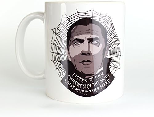 Listen To Them, Children of the Night, What Music They Make - 11oz Ceramic Coffee Mug