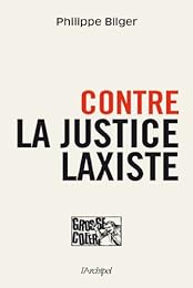 Contre la justice laxiste