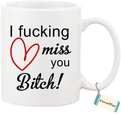 Amazon Com Best Gift Mug I Fucking Miss You Bitch Long