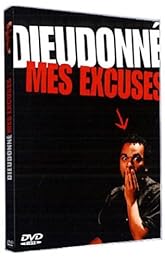 Dieudonné - Mes Excuses