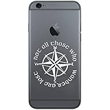 Not All Those Who Wander Are Lost LOTR Compass Vinyl Cell Phone Decal for the iPhone or Android (WHITE 2