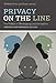 Privacy on the Line: The Politics of Wiretapping and Encryption (The MIT Press)