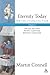 Eternity Today, Vol. 1: On the Liturgical Year: On God and Time, Advent, Christmas, Epiphany, Candlemas (Volume 1) by Martin Connell