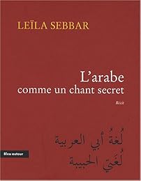 L' arabe comme un chant secret
